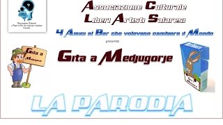 preview picture of video 'Parodia di Carnevale GITA A MEDJUGORJE - Liberi Artisti Salaresi - ACLAS - Salara'