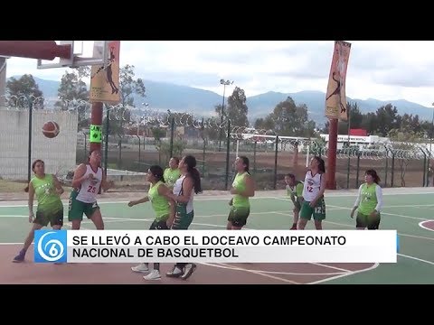 Se llevó a cabo el Doceavo Campeonato Nacional de Básquetbol en Morelia, Michoacán