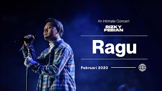 Rizky Febian - Ragu | An Intimate Concert