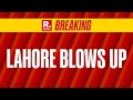 BREAKING LIVE Explosion At Lahore Airport Operation Sindoor