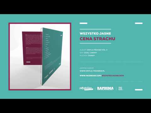 09. Wszystko Jasne - Cena Strachu
