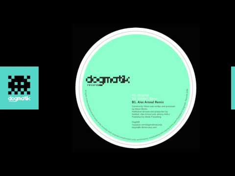 [Dogmatik 008] Alison Marks - Community Vision (Dub Kult Remix)