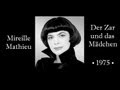 Der Zar und das Mädchen • Original • Mireille Mathieu ...