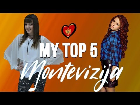 MONTEVIZIJA 2018: MY TOP 5 (MONTENEGRO) | LilaESC
