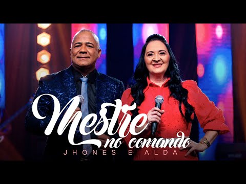 Mestre no Comando - Jhones e Alda (Clipe Oficial)
