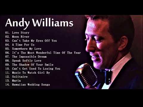 Andy Williams Greatest HIts Full Album - Best Songs Of Andy Williams 2023