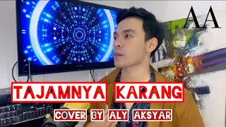 Download lagu TAJAMNYA KARANG-MANSYUR S Cover by ALY AKSYAR mp3 Download lagu TAJAMNYA KARANG-MANSYUR S Cover by ALY AKSYAR mp3