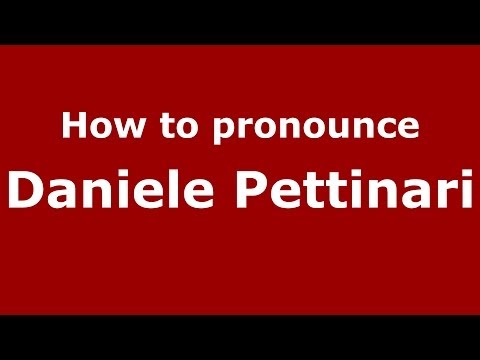 How to pronounce Daniele Pettinari (Italian/Italy)  - PronounceNames.com