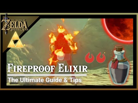Fireproof Elixir - The Very Best Ingredients - The Legend of Zelda: Breath of the Wild