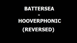 Battersea - Hooverphonic (reversed)