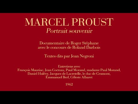 MARCEL PROUST : Portrait Souvenir (Émission de Roger Stéphane - 1962)