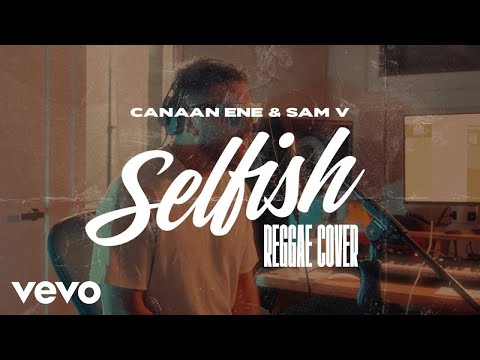 Canaan Ene, Sam V - Selfish (Reggae Version)