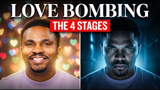 Love Bombing: The 4 Stages of the Narcissist's Trap