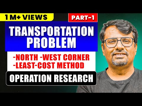 Transportation Problem - North West Corner Method - Least Cost method ...