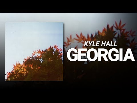 Georgia // Kyle Hall