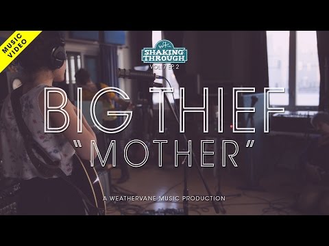 Big Thief w. Luke Temple - Mother | Shaking Through (Music Video)