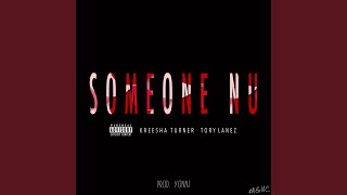 Someone Nu (feat. Kreesha Turner & Tory Lanez)