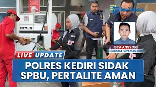 Tanggapi Keluhan Warga, Polres Kediri Sidak Dua SPBU Pertalite Dinyatakan Aman