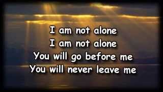 I Am Not Alone - Kari Jobe - Worship Video with lyrics