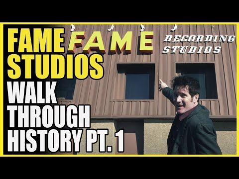 The Legendary FAME Studios Tour - Part One
