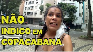 Ruas de Copacabana que eu NÃO INDICO - Morar no Rio de Janeiro