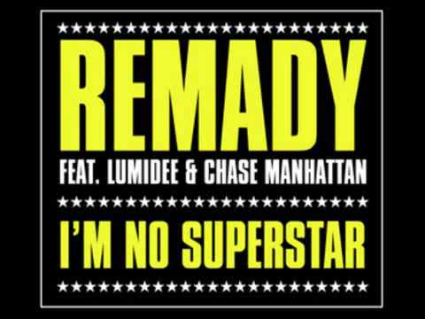 Remady Feat. Lumidee And Chase Manhattan - Im No Superstar (Markus Binapfl Remix)