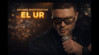 Gevorg Martirosyan - El Ur (2026)