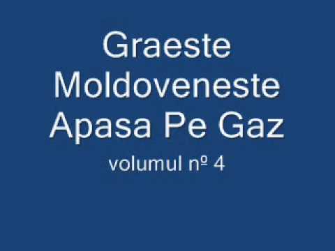 Graeste Moldoveneste - Apasa Pe Gaz