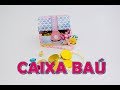 MONTANDO CAIXA BAU TEMA SEREIA