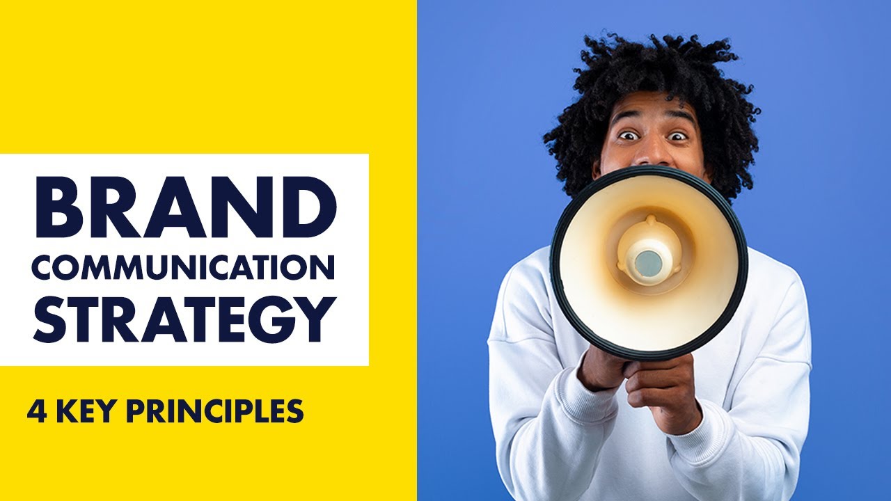 Four Essential Principles For Building An Effective Brand Communication