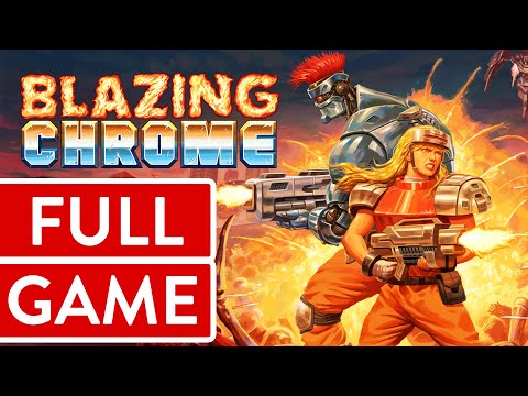 Blazing Chrome PC FULL GAME Longplay Gameplay Walkthrough Playthrough VGL