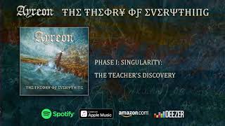 Ayreon - (Phase I - Singularity) The Teacher&#39;s Discovery