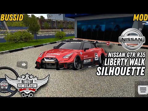 🚌 Nissan GTR R35 Liberty Walk Silhouette mod for - bus simulator Indonesia v.3.7.1