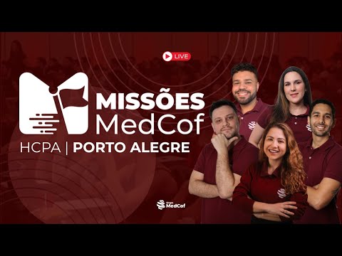MISSÕES MEDCOF - HCPA 2026 | PORTO ALEGRE | HCPA 2026 MISSÕES MEDCOF