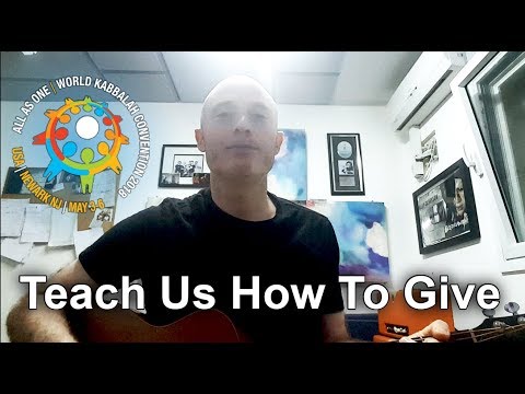 Teach Us How To Give - World Kabbalah Convention in NJ 2018