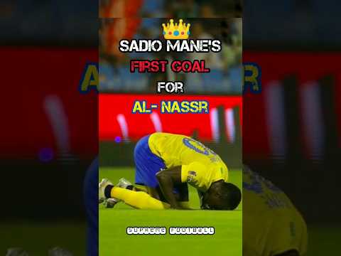 Sadio Mane debut goal for Al Nassr🔥