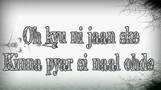 Oh Kyu Ni Jaan Ske Lyrics on screen by Ninja