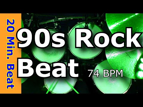 20 Minute Drum Loop - 90s Rock beat - 74 BPM