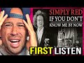 Rapper FIRST time REACTION to Simply Red - If You Don't Know Me By Now! This is ridiculous