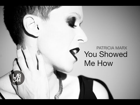 Patricia Marx - You Showed Me How (Clipe Oficial)