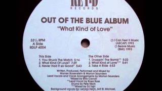 Out Of The Blue - What Kind Of Love