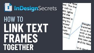 InDesign How-To: Link Text Frames Together (Video Tutorial)