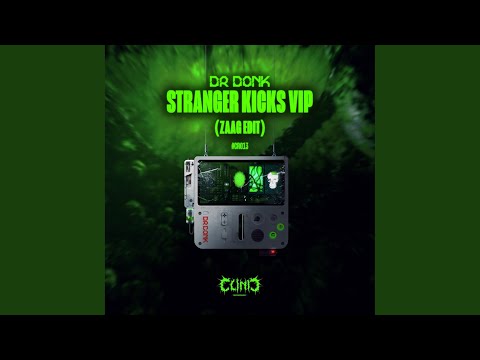 Stranger Kicks VIP (Zaag Edit)