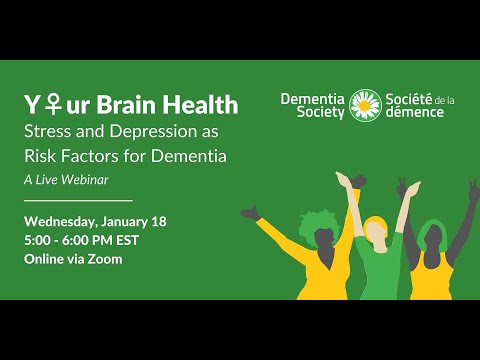 Y♀ur Brain Health: Stress and Depression as Risk Factors for Dementia