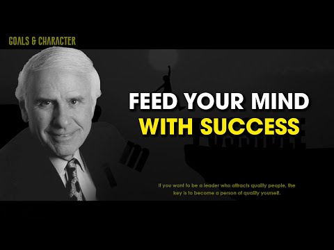 Feed Your Mind With Success - Jim Rohn - Motivation for Success