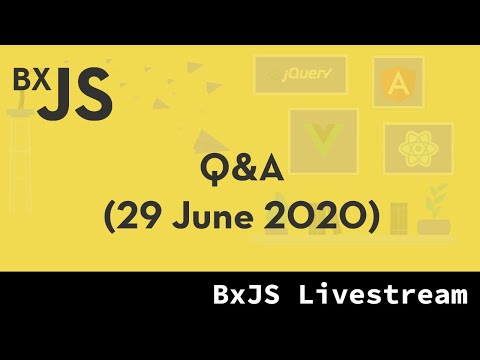 BxJS - Q&A (29 July 2020)