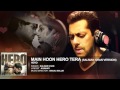 'Main Hoon Hero Tera Salman Khan Version' Full ...