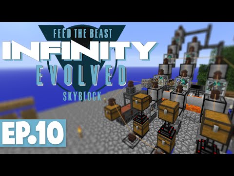 FTB INFINITY EVOLVED SKYBLOCK - WORLD DOWNLOAD! #10 [Modded FTB Skyblock]
