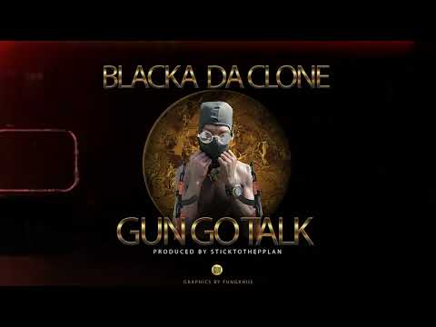 Blacka Da Clone - Gun go talk {Visualizer}