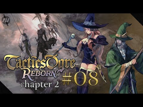 #08 Decisions to Regret | Tactics Ogre Reborn Let's Play | Chapter 2